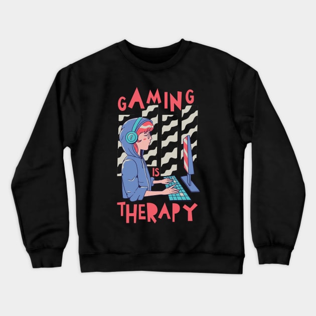 Gaming Is Therapy Crewneck Sweatshirt by Hip City Merch